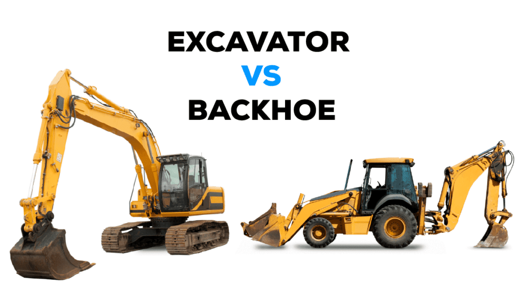backhoe and an excavator